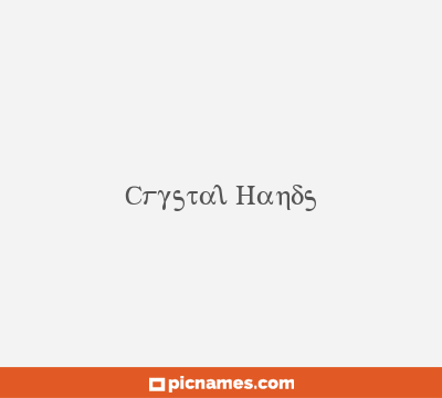 Crystal Hands